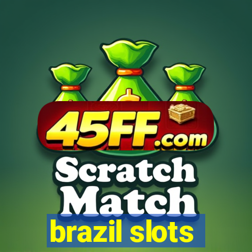 brazil slots